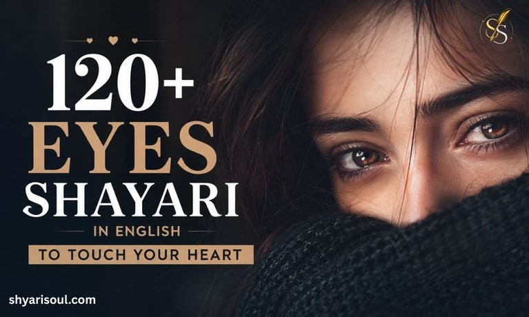 120+ Eyes Shayari in English to Touch Your Hear 