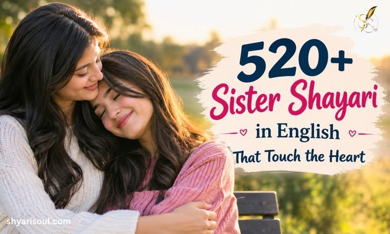 520+ Sister Shayari in English That Touch the Heart